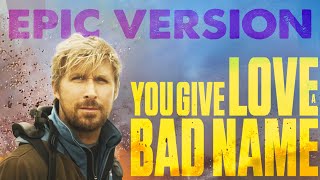 You Give Love A Bad Name  Bon Jovi  EPIC VERSION  The Fall Guy Trailer Music [upl. by Mathias]