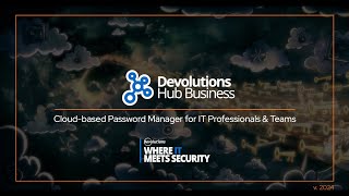 Devolutions Hub Business  Powerful CloudBased Password Manager for IT Professionals amp SMBs [upl. by Evilo]