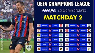 UCL FIXTURES TODAY  MATCHDAY 2  UEFA CHAMPIONS LEAGUE FIXTURES  UCL FIXTURES 202425 [upl. by Eissac]