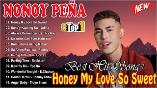 🇵🇭 Nonoy Peña TOP Hits Songs 2024  Nonoy Peña NONSTOP Love Songs 2024  Honey My Love So Sweet [upl. by Arman]