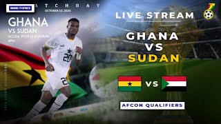 🔴LIVE FROM ACCRA GHANA BLACK STARS VS SUDAN2025 AFCON QUALIFIERS [upl. by Delanie]