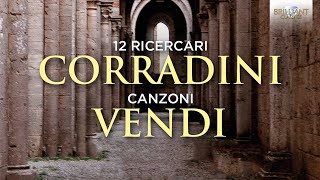 Corradini 12 Ricercari amp Vendi Canzoni [upl. by Einnob]