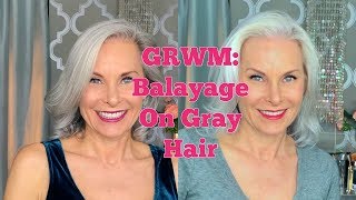 GRWM Balayage On Gray Hair [upl. by Barris]