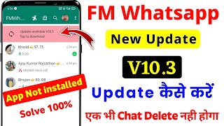 Fm whatsapp update kaise kare v103  fm whatsapp Not installed problem solve  fm whatsapp update [upl. by Filippa]