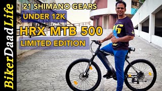 HRX MTB 500 Limited Edition 275 T Mountain Cycle┃Best Budget 21 Shimano Gear Cycle┃BikerDaadLife [upl. by Ambrosius1]