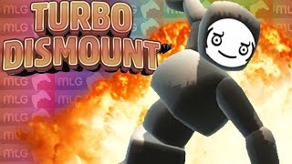 Turbo Dismount MLG Tumbles [upl. by Roch381]