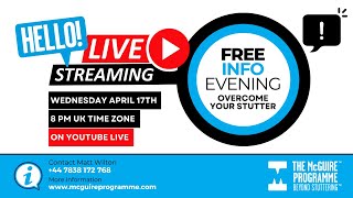 LIVE STREAM Beyond Stuttering with The McGuire Programme 17th April 2024 [upl. by Ailefo]