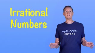 Irrational Numbers  Math Antics Extras [upl. by Tice619]