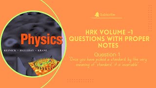 Halliday Resnick Krane HRK Vol1 Question1 with proper notes and detailed explanation [upl. by Anyk590]