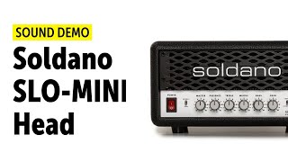 Soldano SLO Mini Amp Head  Sound Demo no talking [upl. by Gearalt]