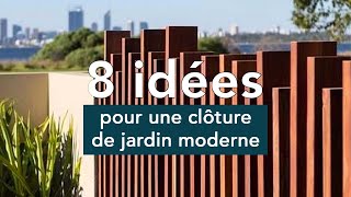 8 idées pour une clôture de jardin moderne [upl. by Hestia]