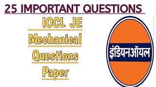 IOCL JE MECHANICAL QUESTION PAPER25 IMPORTANT QUESTIONS WITH SOLUTION  MECHANICAL ENGINEERING [upl. by Carberry645]