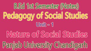 Notes nature of social studies pedagogy of social studies bed 1st semester pu [upl. by Asserrac]