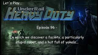 Lets Play Underrail Season 2  Episode 96 [upl. by Polinski]