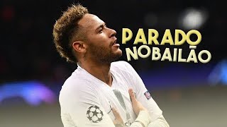 Neymar JR  Parado no bailão  Dancing Skills and Goals • ADGZ • HD [upl. by Gnouv]