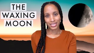 How to Work With The Waxing Moon Taking Action 🌒🌓🌔 [upl. by Finah]