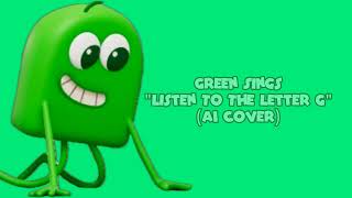 Green From Colourblocks Sings quotListen To The Letter Gquot From ABC Singsong AI Cover [upl. by Elfrida]