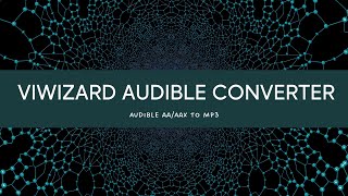 How to Use ViWizard Audible Converter  ViWizard Tutorial [upl. by Nylatsyrk531]