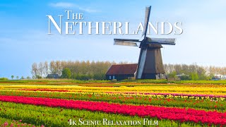 The Netherlands 4K  Scenic Relaxation Film With Calming Music [upl. by Marcile]