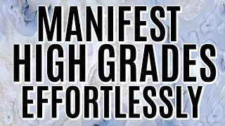 VERY POWERFUL Subliminals for Manifesting High Grades [upl. by Ttehc144]