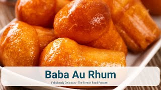 Baba au Rhum A Boozy French Delight with Royal Roots [upl. by Morganstein209]