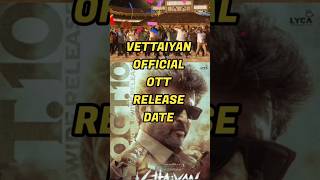 Vettaiyan Ott release date ❤️‍🔥OTTReleaseDateSeriesEp2shortsfeedvettaiyanrajnikanthsuperstar [upl. by Gettings184]