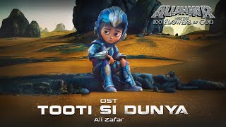 Tooti Si Dunya  Full Video I Ali Zafar I OST I Allahyar and the 100 Flowers of God [upl. by Alitta]