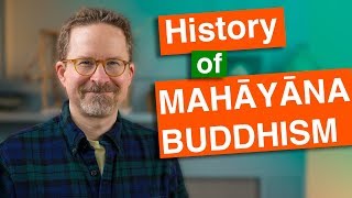 History of Mahayana Buddhism Innovation and Perfection [upl. by Iuqcaj]