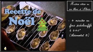 Recette de Noël Huîtres rôties au vin blanc dAlsace [upl. by Cofsky]