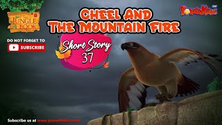 Jungle Book HD  Short Story  37  English Stories Cheel And The Mountain Fire  PowerKids TV [upl. by Solrak]