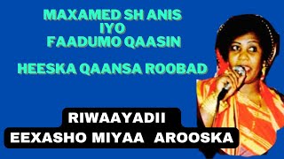 HEES QAANSO ROOBAAD MAXED SH ANIS IYO FAADUMO QAASIN [upl. by Nav]