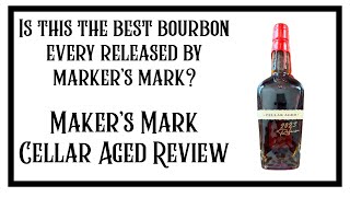 Is This The Best Bourbon Every Released By Makers Mark Makers Mark Cellar Aged Review [upl. by Bergmann]