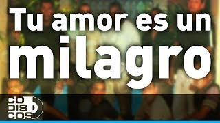 Tu Amor Es Un Milagro Los Diablitos  Audio [upl. by Ghiselin]