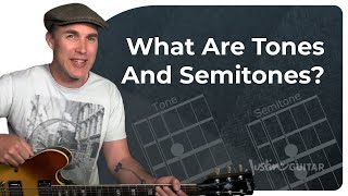 Tones amp Semitones  Music Theory Guitar Lesson [upl. by Norab]