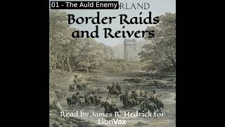 Border Raids and Reivers by Robert Borland read by James R Hedrick Part 12  Full Audio Book [upl. by Neryt]