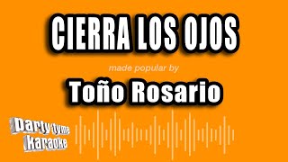 Toño Rosario  Cierra Los Ojos Versión Karaoke [upl. by Juliann]