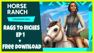 SIMS 4 HORSE RANCH FREE DOWNLOAD  LETS PLAY SIMS 4 HORSE RANCH  RAGS TO RICHES 🐴 Gameplay  EP 1 [upl. by Libna]