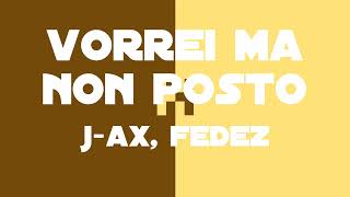 Vorrei Ma Non Posto  J Ax Fedez Lyrics and TranslationTesto e Traduzione [upl. by Bang362]