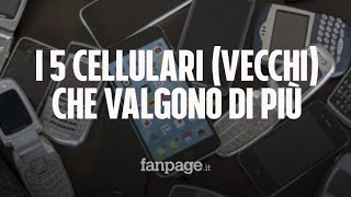 Ecco i 5 cellulari vecchi che possono valere una fortuna [upl. by Nylrebma]