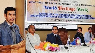 WorldHeritageWeek Div Com Kashmir inaugurates Workshop on Heritage Conservation at SKICC [upl. by Mathi897]