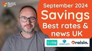 BEST SAVINGS Sept 24 offers news amp rates incl Chip revamp ditch Barclays £100 Raisin new Cov reg [upl. by Orford123]