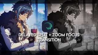 DELAY SPLIT  FOCUS TRANSITION  alight motion tutorial [upl. by Sakul623]