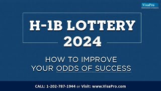 H1B Lottery 2024 How To Improve Odds Of Success [upl. by Routh]