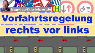 RECHTS VOR LINKS  VORFAHRT REGELN ERKLÄRT  THEORIE LERNEN FÜR DEN FÜHRERSCHEIN [upl. by Nennek]