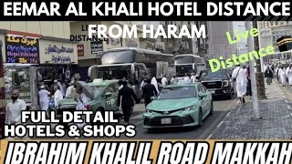 A Visit To Ibrahim Khalil Road Makkah 😍Eemar Al Khalil Hotel Makkah  live Distance From Haram [upl. by Sulamith]