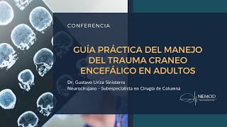 Conferencia Guía práctica del manejo del trauma craneoencefálico en adultos [upl. by Lenno]