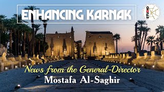 Enhancing KARNAK News from the DirectorGeneral Mostafa AlSaghir [upl. by Corie771]