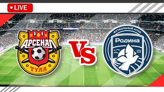 🔴Arsenal Tula VS Rodina Moscow LIVE Match Score Streaming Full HD  Russian Cup 2023 [upl. by Lertnek]