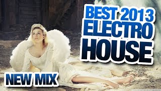 New Electro House Music  Best 2013 Electro amp Dance Mix 23 [upl. by Elna]