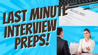 Last Minute Interview Preps [upl. by Htirehc]